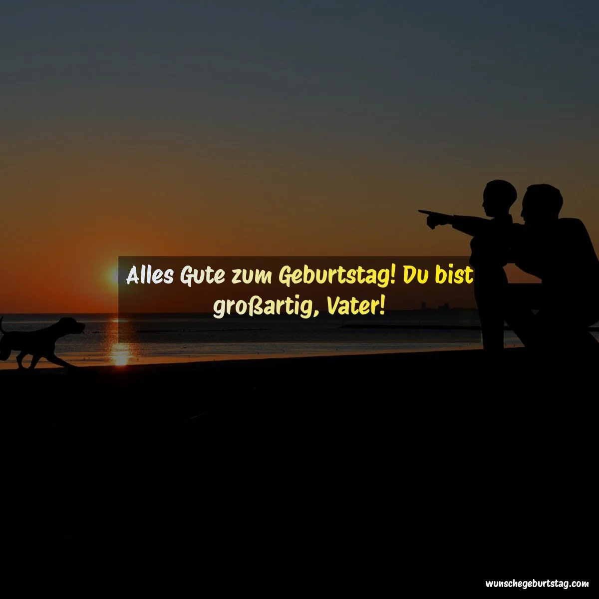 Alles Gute zum Geburtstag! Du bist großartig, Vater!