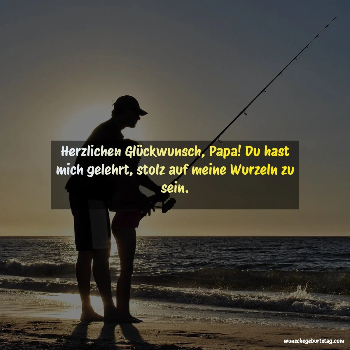 Herzlichen Glückwunsch, Papa! Du hast mich gelehrt, stolz auf meine Wurzeln zu sein.